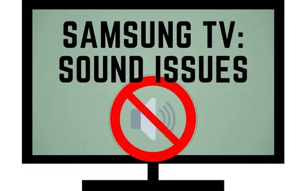 Samsung TV sound issues - TechGuideCentral.com