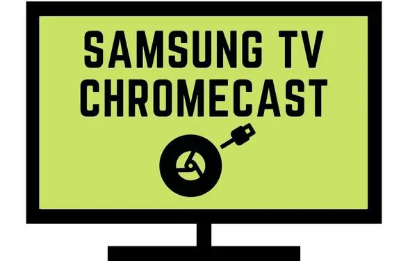 Samsung tv to google chromecast - TechGuideCentral.com